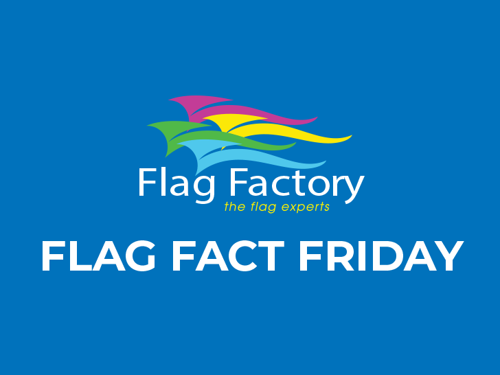 FLAG FACT FRIDAY!